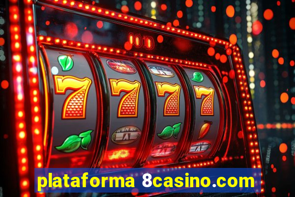 plataforma 8casino.com